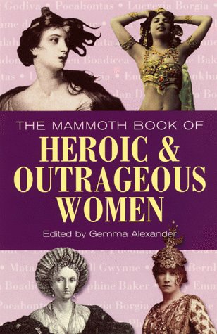 THE MAMMOTH BOOK OF HEROIC & OUTRAGEOUS WOMEN - signed | Fantastic ...