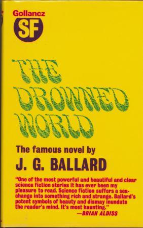 THE DROWNED WORLD - signed