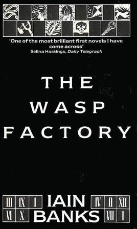 THE WASP FACTORY -  signed, dedication copy