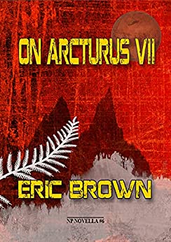 ON ARCTURUS VII - signed, limited edition