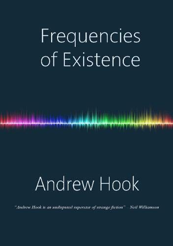 FREQUENCIES OF EXISTENCE - signed, lettered edition