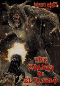 THE WOLVES OF EL DIABLO - signed, lined limited edition